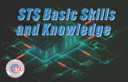 Course Cover Image STS Basic Skills and Knowledge